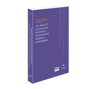 Uso de las TIC en la Docencia del Derecho: aproximaciones docentes y metodológicas