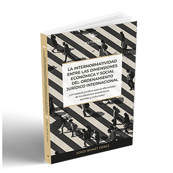 La internormatividad entre las dimensiones económica y social del ordenamiento jurídico internacional.¿Un espacio jurídico para la efectividad de los derechos económicos, sociales y culturales? 